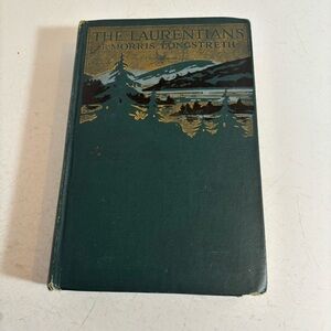 🛍️3/$30 Antique‎ 1922 The Laurentians hardcover book - poor condition